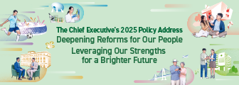 The Chief Executive's 2025 Policy Address The Chief Executive's 2025 Policy Address